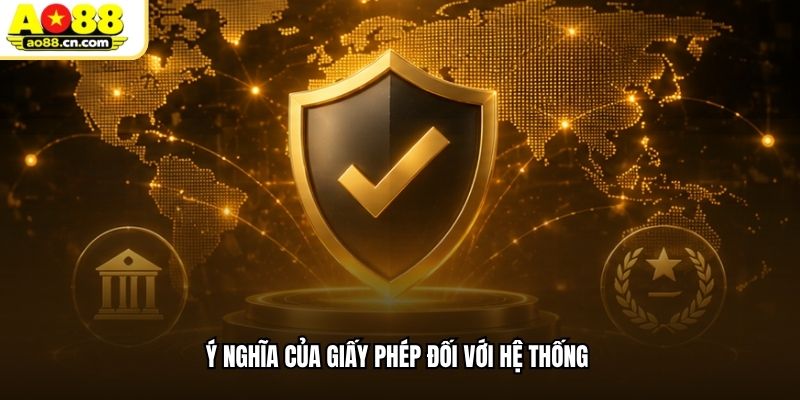 Ý nghĩa của giấy phép đối với hệ thống AO88